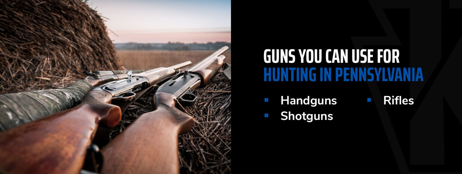 What Guns Can You Use for Hunting in Pennsylvania? Keystone Shooting